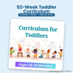52-Week Toddler Curriculum cover: full year of themed lessons for ages 18-24 months